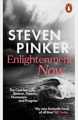Enlightenment Now: The Case for Reason, Science, Humanism, and Progress Steven Pinker 9780141979090 book cover