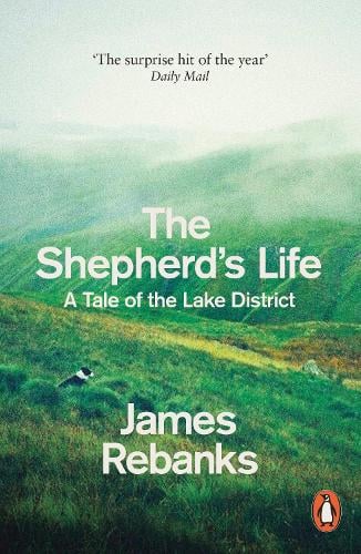 The Shepherd's Life: A Tale of the Lake District James Rebanks 9780141979366 book cover