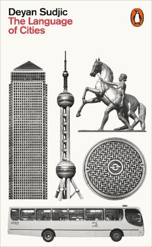 The Language of Cities Deyan Sudjic 9780141980591 book cover
