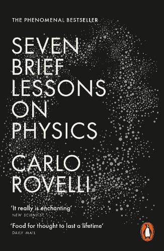 Seven Brief Lessons on Physics Carlo Rovelli, Erica Segre, Simon Carnell 9780141981727 book cover