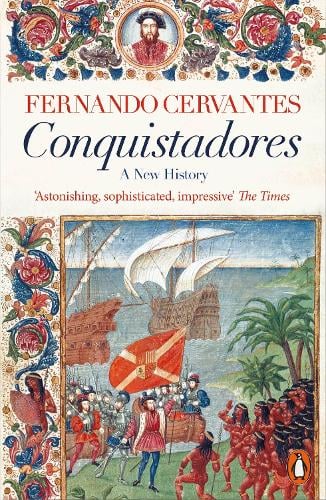 Conquistadores Fernando Cervantes 9780141982380 book cover