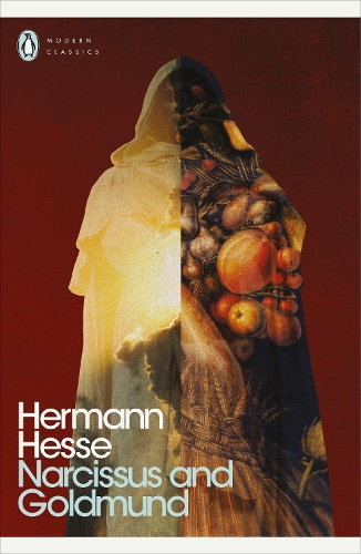 Narcissus and Goldmund - Penguin Modern Classics Hermann Hesse 9780141984612 book cover