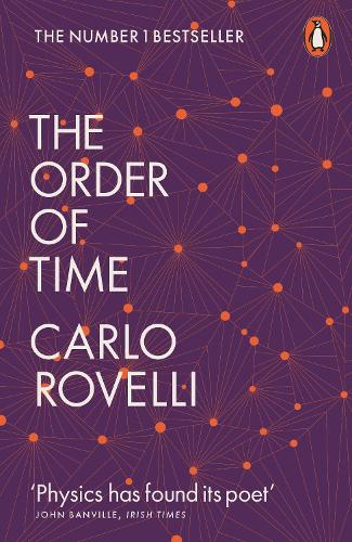 The Order of Time Carlo Rovelli, Erica Segre, Simon Carnell 9780141984964 book cover