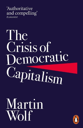 The Crisis of Democratic Capitalism Martin Wolf 9780141985831 book cover