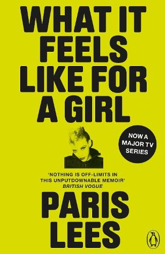 What It Feels Like for a Girl Paris Lees 9780141993089 book cover