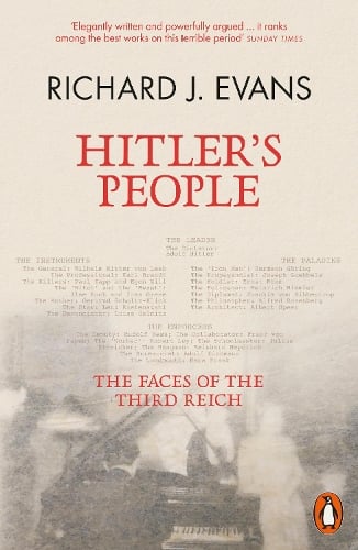 Hitler's People: The Faces of the Third Reich Richard J. Evans 9780141994437 book cover