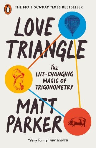 Love Triangle: The Life-changing Magic of Trigonometry Matt Parker 9780141996189 book cover