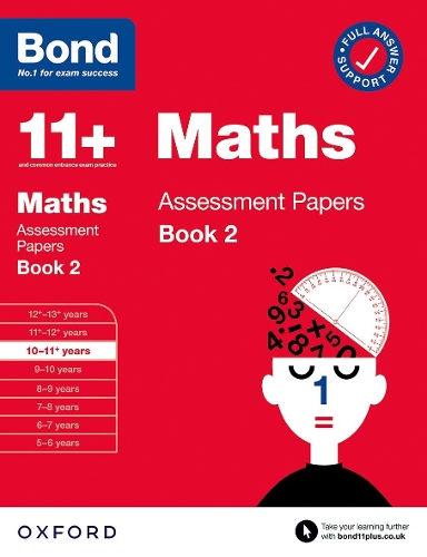 Bond 11+ Maths Assessment Papers 10-11 Years Book 2: For 11+ GL assessment and Entrance Exams J M BOND, Bond 11 9780192777416 book cover