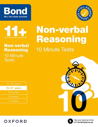 Bond 11+ 10 Minute Tests Non-verbal Reasoning 10-11 years: For 11+ GL assessment and Entrance Exams Alison Primrose, Bond 11 9780192778406 book cover