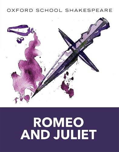 Oxford School Shakespeare: Oxford School Shakespeare: Romeo and Juliet - Oxford School Shakespeare William Shakespeare, Roma Gill 9780198321668 book cover
