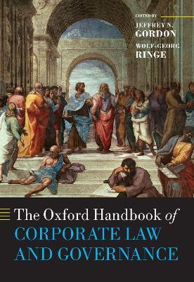 The Oxford Handbook of Corporate Law and Governance Jeffrey N. Gordon, Wolf-Georg Ringe 9780198743699 book cover