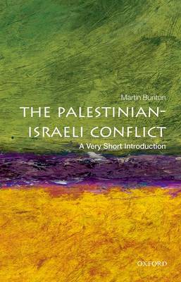 The Palestinian-Israeli Conflict: A Very Short Introduction - Very Short Introductions Martin Bunton 9780199603930 book cover