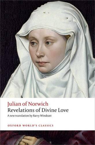 Revelations of Divine Love - Oxford World's Classics Julian of Norwich, Barry Windeatt 9780199641185 book cover