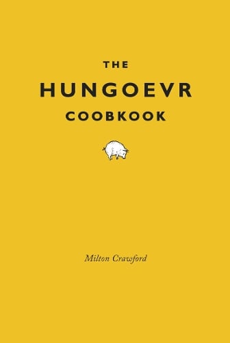 The Hungover Cookbook Milton Crawford 9780224086578 book cover