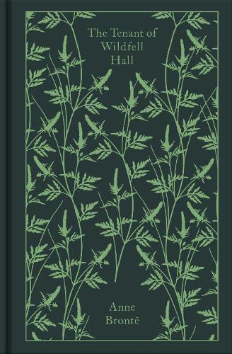 The Tenant of Wildfell Hall - Penguin Clothbound Classics Anne Bronte 9780241198957 book cover