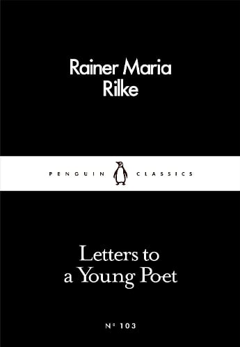 Letters to a Young Poet - Penguin Little Black Classics Rainer Maria Rilke, Charlie Louth 9780241252055 book cover