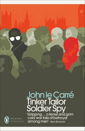 Tinker Tailor Soldier Spy - Penguin Modern Classics John Le Carre 9780241323410 book cover