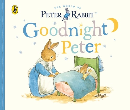 Peter Rabbit Tales  Goodnight Peter (Board book) Beatrix Potter 9780241330357 book cover