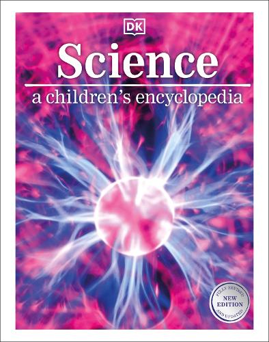 Science: A Children's Encyclopedia - DK Children's Visual Encyclopedia DK 9780241332849 book cover