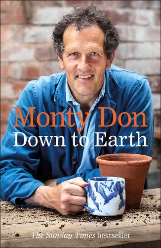 Down to Earth: Gardening Wisdom Monty Don 9780241347140 book cover
