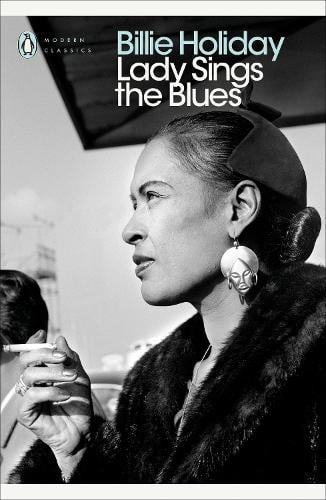 Lady Sings the Blues - Penguin Modern Classics Billie Holiday 9780241351291 book cover
