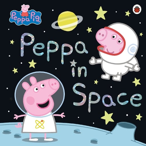 Peppa Pig: Peppa in Space - Peppa Pig Peppa Pig 9780241371657 book cover