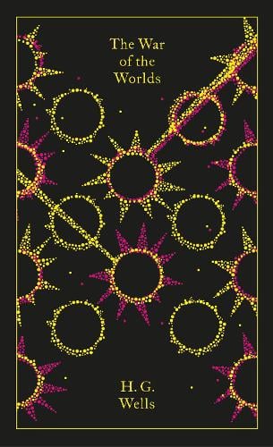 The War of the Worlds - Penguin Clothbound Classics H. G. Wells, Brian Aldiss 9780241382707 book cover