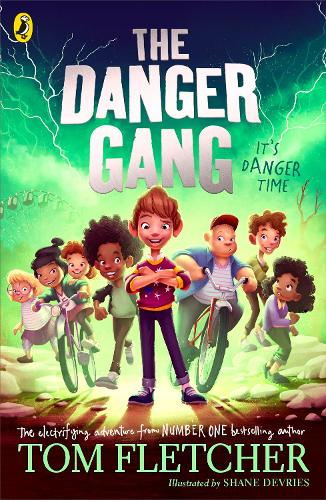 The Danger Gang Tom Fletcher, Shane Devries 9780241407462 book cover