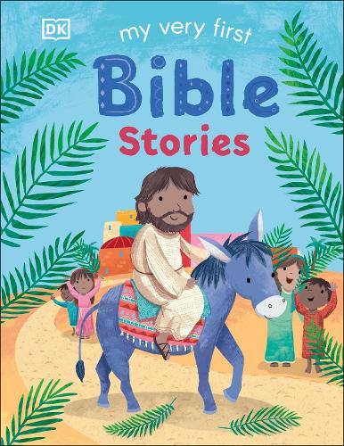 My Very First Bible Stories - First Bible Stories (Board book) DK 9780241439968 book cover