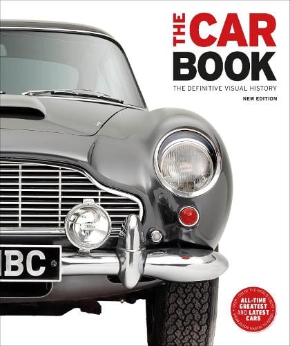 The Car Book: The Definitive Visual History - DK Definitive Transport Guides DK 9780241446577 book cover