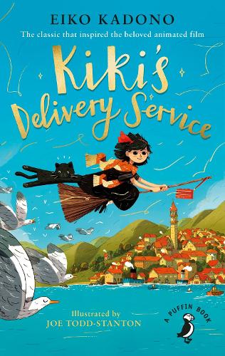 Kiki's Delivery Service Eiko Kadono, Joe Todd-Stanton, Emily Balistrieri 9780241449493 book cover