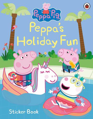 Peppa Pig: Peppa's Holiday Fun Sticker Book - Peppa Pig Peppa Pig 9780241476581 book cover