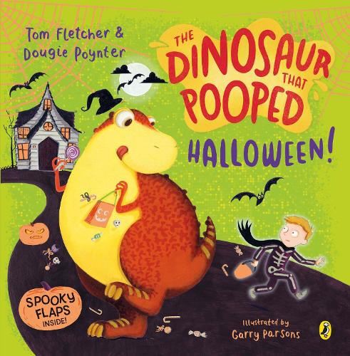 The Dinosaur that Pooped Halloween!: A spooky lift-the-flap adventure - The Dinosaur That Pooped Tom Fletcher, Dougie Poynter, Garry Parsons 9780241488836 book cover