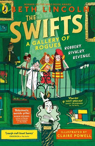 The Swifts: A Gallery of Rogues - The Swifts Beth Lincoln, Claire Powell 9780241536476 book cover