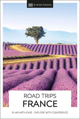 DK Road Trips France - Travel Guide DK Travel 9780241538647 book cover