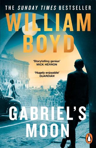 Gabriel's Moon William Boyd 9780241542088 book cover