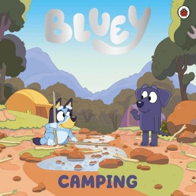 Bluey: Camping Bluey 9780241551875 book cover