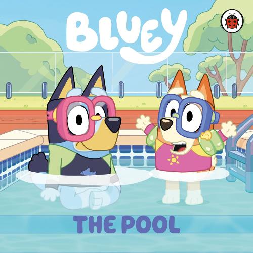 Bluey: The Pool - Bluey (Board book) Bluey 9780241553732 book cover
