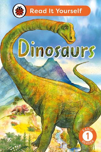 Dinosaurs: Read It Yourself - Level 1 Early Reader - Read It Yourself Ladybird 9780241563977 book cover