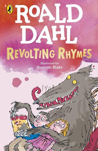 Revolting Rhymes Roald Dahl, Quentin Blake 9780241568743 book cover