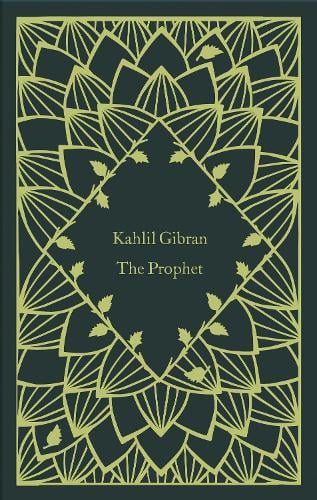The Prophet - Little Clothbound Classics Kahlil Gibran, Robin Waterfield 9780241573716 book cover