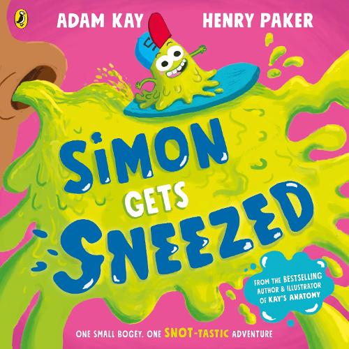 Simon Gets Sneezed Adam Kay, Henry Paker 9780241585948 book cover
