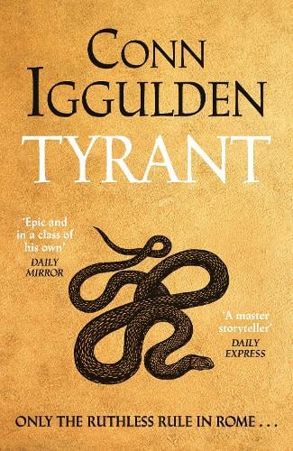 Tyrant - The Nero Trilogy Conn Iggulden 9780241587348 book cover