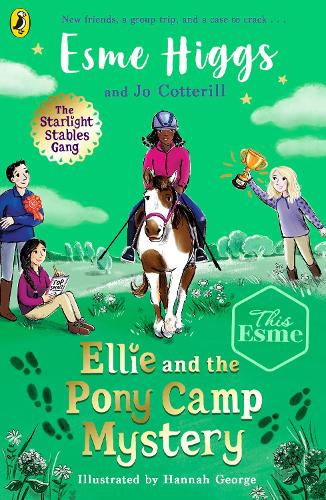 Ellie and the Pony Camp Mystery - The Starlight Stables Gang Esme Higgs, Jo Cotterill, Hannah George 9780241597750 book cover