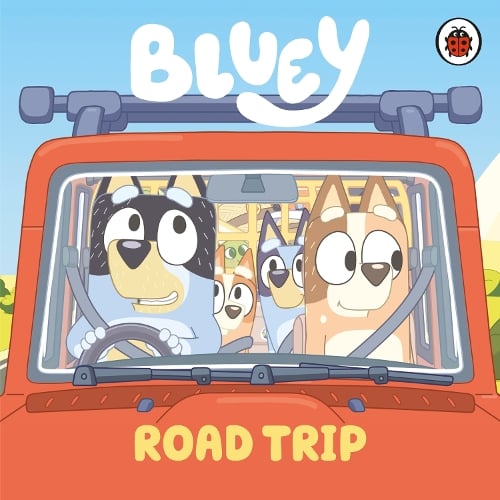 Bluey: Road Trip - Bluey (Board book) Bluey 9780241605202 book cover