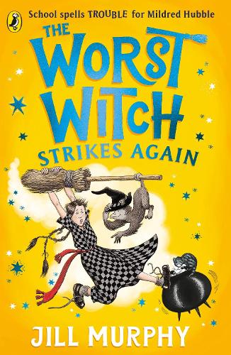 The Worst Witch Strikes Again - The Worst Witch Jill Murphy 9780241607909 book cover