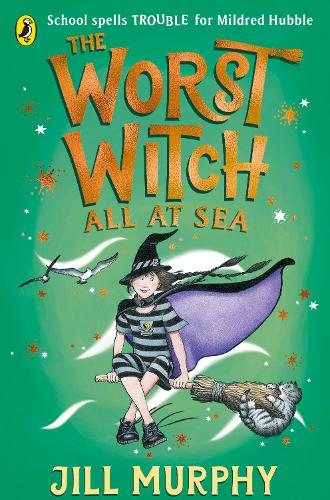 The Worst Witch All at Sea - The Worst Witch Jill Murphy 9780241607947 book cover