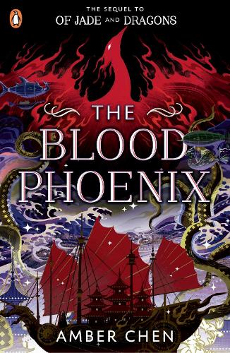 The Blood Phoenix - Fall of the Dragon Amber Chen 9780241624395 book cover
