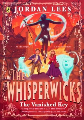 Whisperwicks: The Vanished Key Jordan Lees, Vivienne To 9780241625125 book cover