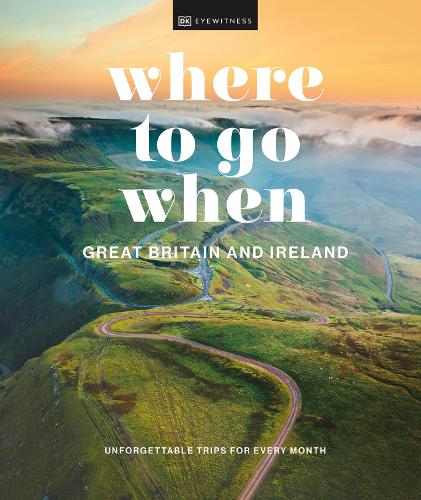 Where to Go When Great Britain and Ireland DK 9780241628287 book cover